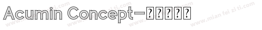Acumin Concept字体转换